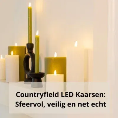 Countryfield LED Kaarsen: Sfeervol, veilig en net echt