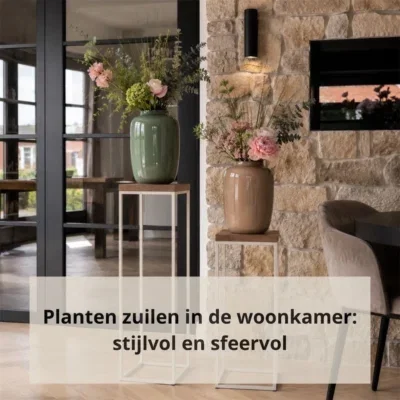 Planten zuilen in de woonkamer stijlvol en sfeervol