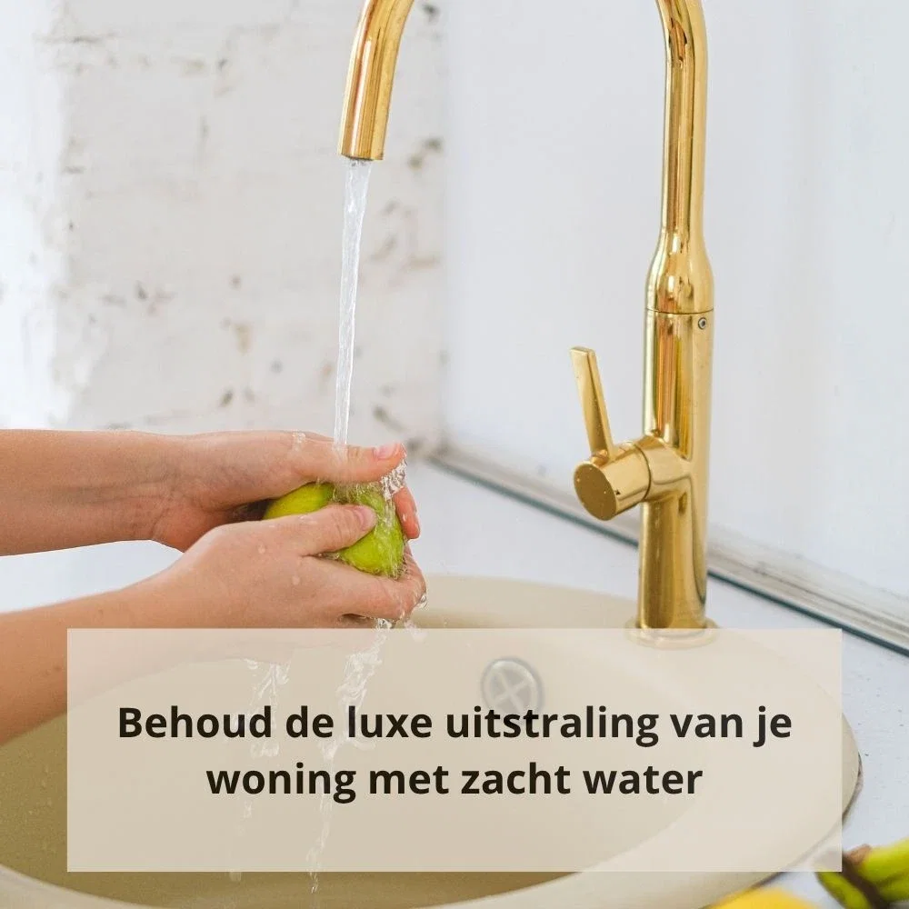 Behoud de luxe uitstraling van je woning met zacht water